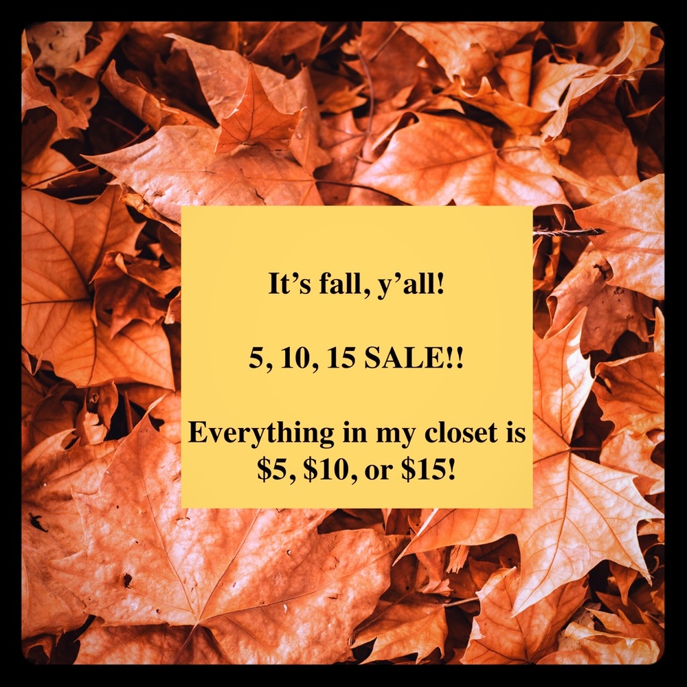 5, 10, 15 SALE!!